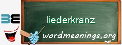 WordMeaning blackboard for liederkranz